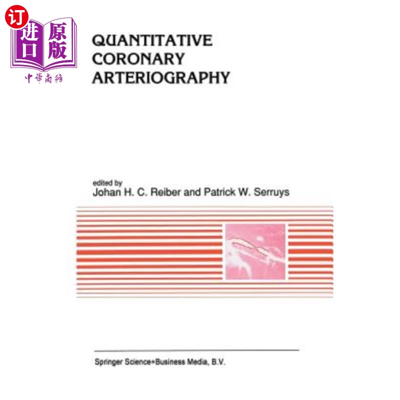 海外直订医药图书Quantitative Coronary Arteriography 定量冠状动脉造影