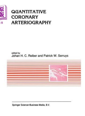 海外直订医药图书Quantitative Coronary Arteriography 定量冠状动脉造影