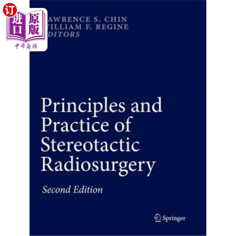 海外直订医药图书Principles and Practice of Stereotactic Radiosurgery 立体定向放射外科的原理与实践