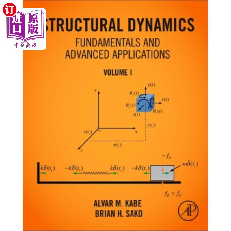 海外直订Structural Dynamics Fundamentals and Advanced Applications, Volume I: Volume I 结构动力学基础与高级应用,第