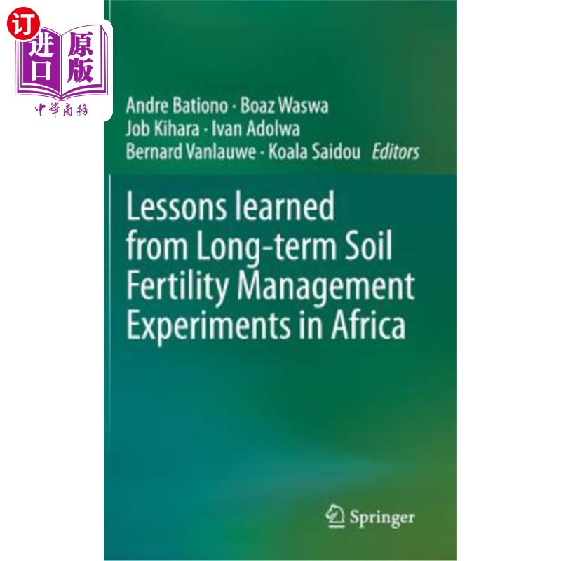 海外直订Lessons Learned from Long-Term Soil Fertility Management Experiments in Africa 非洲长期土壤肥力管理实验的经