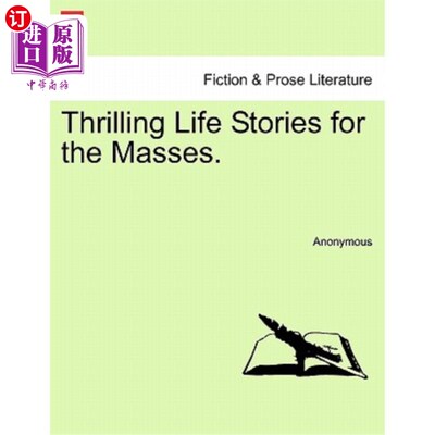 海外直订Thrilling Life Stories for the Masses. 为大众讲述激动人心的生活故事。
