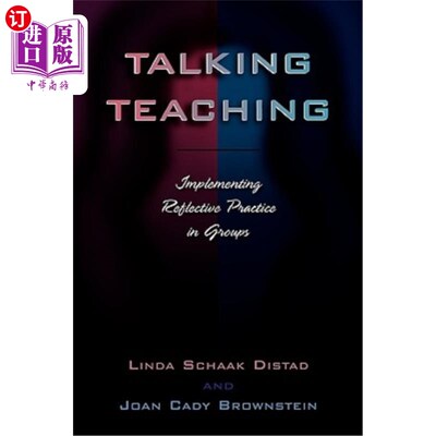 海外直订Talking Teaching: Implementing Reflective Practice in Groups 谈教学：小组实施反思性实践