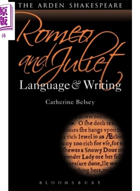 现货 Romeo and Juliet Language and Writing 英文原版 阿登版语言与写作 罗密欧与朱丽叶 学生版 Catherine Belsey【中商原版】