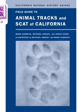 海外直订Field Guide to Animal Tracks and Scat of Califor... 加州动物足迹和粪便野外指南