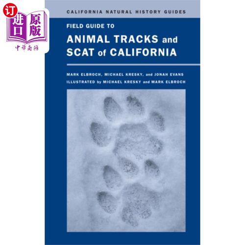海外直订Field Guide to Animal Tracks and Scat of Califor... 加州动物足迹和粪便野外指南