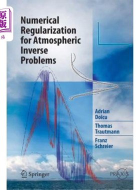 海外直订Numerical Regularization for Atmospheric Inverse Problems 大气反问题的数值正则化