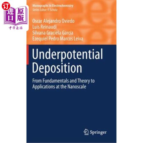 海外直订Underpotential Deposition: From Fundamentals and Theory to Applications at the N 欠电位沉积：从基础理论到纳