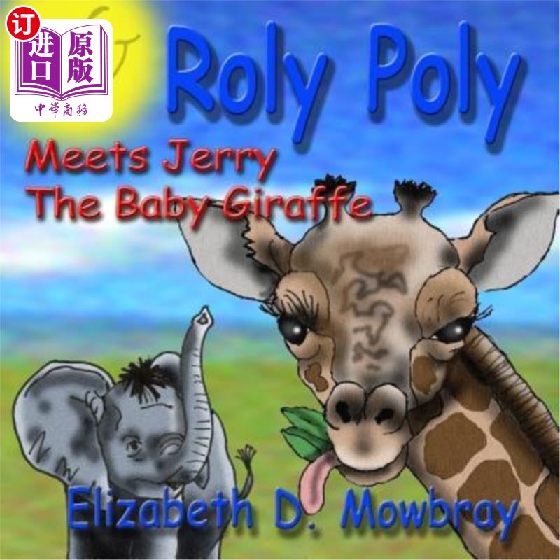海外直订Roly Poly Meets Jerry The Baby Giraffe Roly Poly遇见了Jerry小长颈鹿