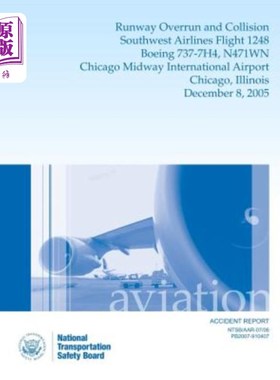 海外直订Aircraft Accident Report Runway Overrun and Collision Southwest Airlines Flight  飞机事故报告跑道超限和碰撞