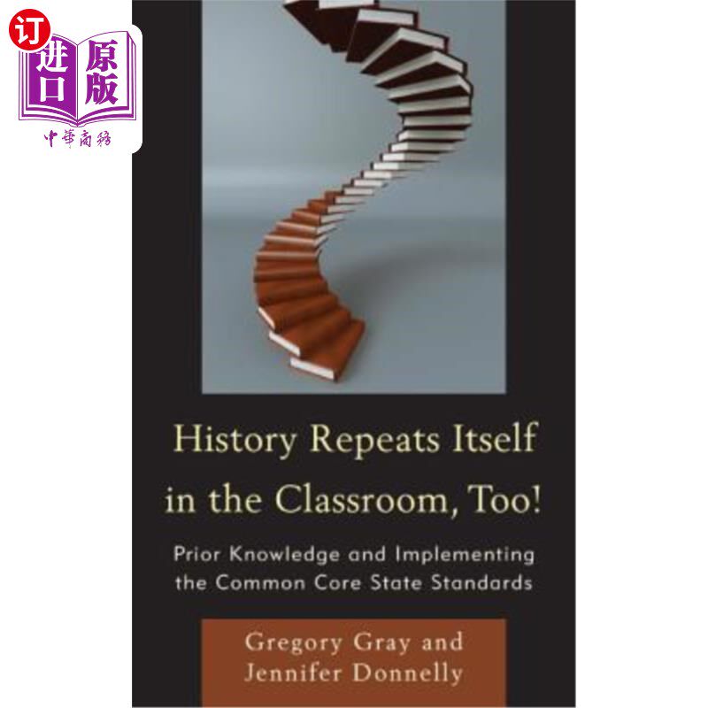 海外直订History Repeats Itself in the Classroom, Too!: Prior Knowledge and Implementing  历史也在课堂上重演!:先验知