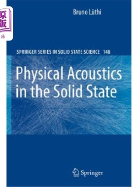 海外直订Physical Acoustics in the Solid State 固态物理声学