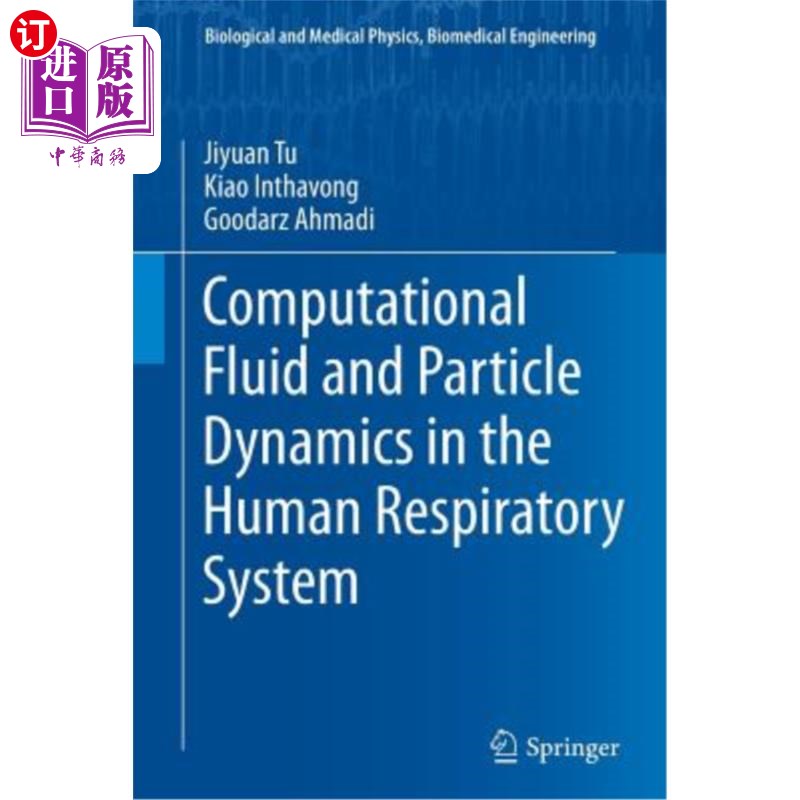 海外直订Computational Fluid and Particle Dynamics in the Human Respiratory System 人体呼吸系统中的计算流体和粒子动力学