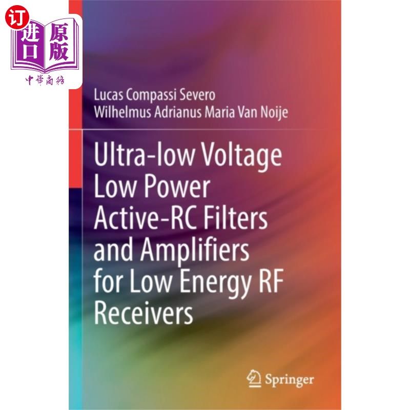 海外直订Ultra-low Voltage Low Power Active-RC Filters an... 用于低能量射频接收器的超低电压低功率有源rc滤波器和放大