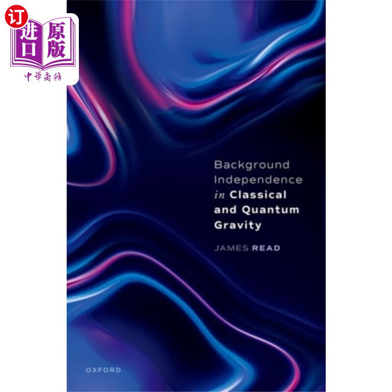 海外直订Background Independence in Classical and Quantum... 经典和量子引力的背景独立性