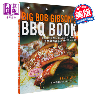 Big 中商原版 英文原版 大鲍勃吉布森 烧烤食谱 Chris Gibsons Bob 烹调艺术 现货 BBQ Lilly Book
