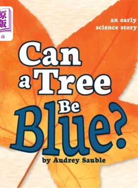 海外直订Can a Tree Be Blue? 树能是蓝色的吗？