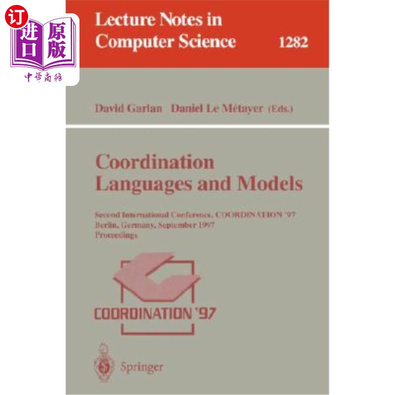 海外直订Coordination Languages and Models: Second International Conference, Coordination 协调语言和模型：第二届国际