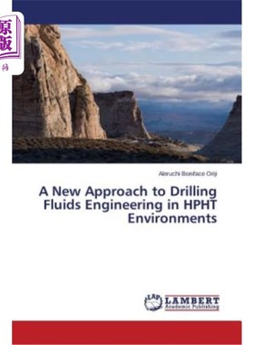 海外直订A New Approach to Drilling Fluids Engineering in Hpht Environments 高温高压环境下钻井液工程的新途径