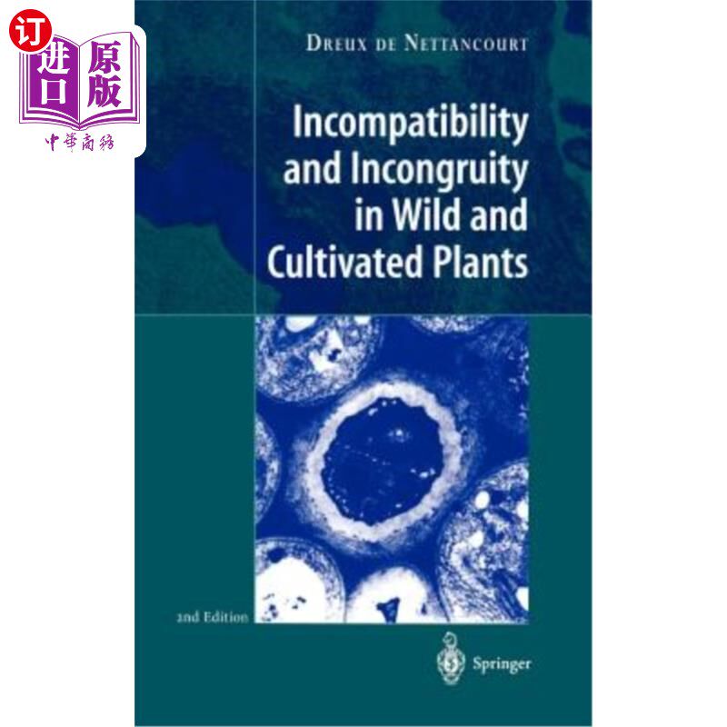 海外直订Incompatibility and Incongruity in Wild and Cultivated Plants 野生植物与栽培植物的不亲和性与不协调性