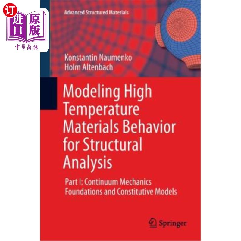 海外直订Modeling High Temperature Materials Behavior for Structural Analysis: Part I: Co 结构分析用高温材料行为建模