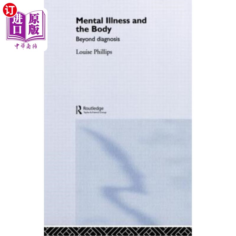 海外直订医药图书Mental Illness and the Body: Beyond Diagnosis 精神疾病与身体：无法诊断