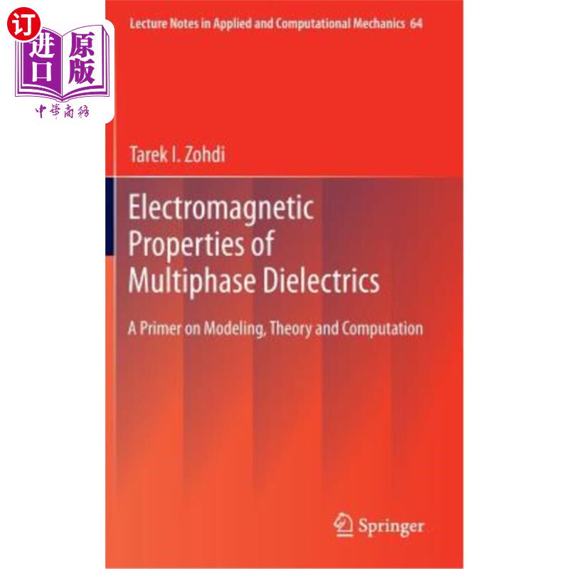 海外直订Electromagnetic Properties of Multiphase Dielectrics: A Primer on Modeling, Theo 多相介质的电磁特性:建模、