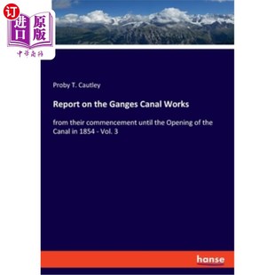 their Works 海外直订Report commencement Ganges Opening the Canal until from
