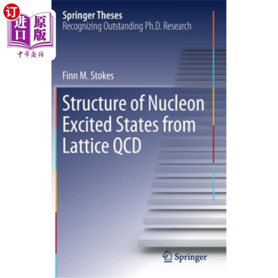 海外直订Structure of Nucleon Excited States from Lattice QCD 量子点阵QCD中核子激发态的结构