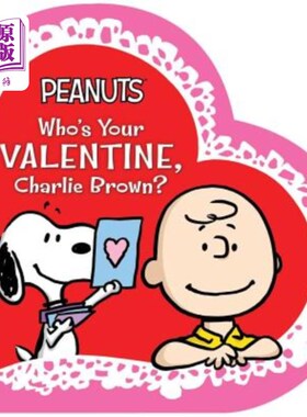 海外直订Who's Your Valentine, Charlie Brown? 谁是你的情人，查理·布朗？