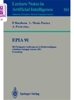 海外直订Epia'91: 5th Portuguese Conference on Artificial Intelligence, Albufeira, Portug Epia'91：第五