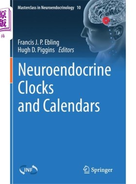 海外直订医药图书Neuroendocrine Clocks and Calendars 神经内分泌时钟和日历