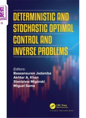 海外直订Deterministic and Stochastic Optimal Control and Inverse Problems Deterministic and Stochas