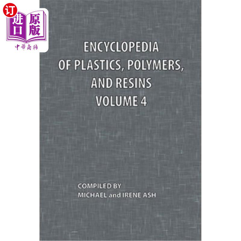 海外直订Encyclopedia of Plastics, Polymers, and Resins Volume 4