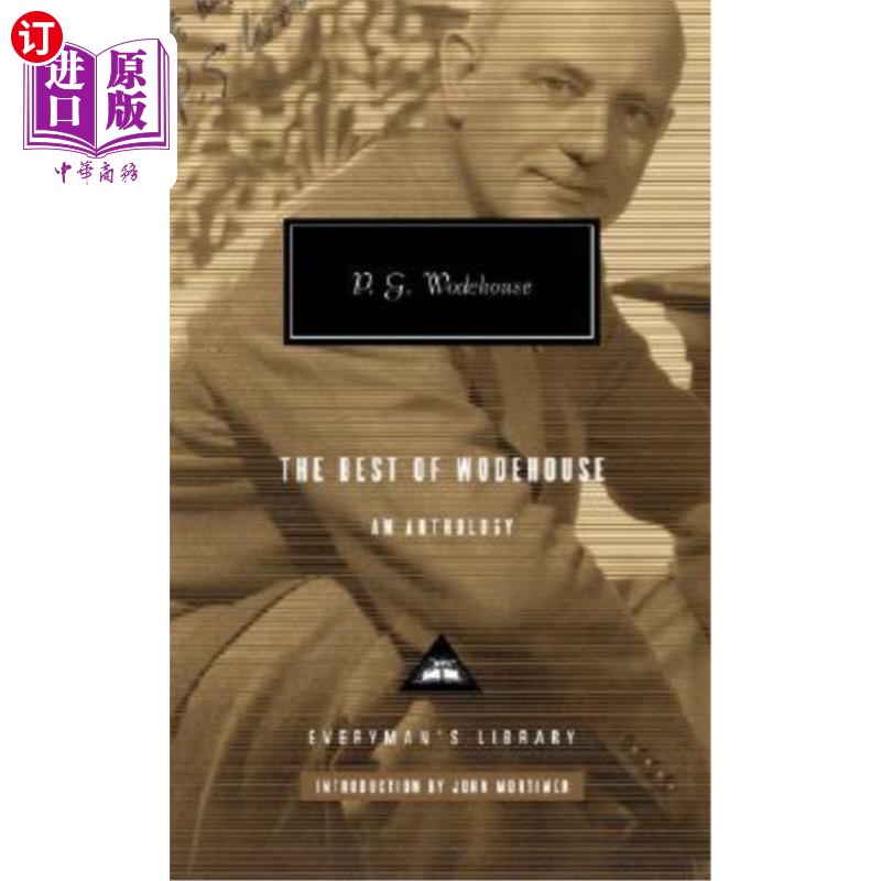 海外直订The Best of Wodehouse: An Anthology; Introduction by John Mortimer 《很好的仓库：选集》