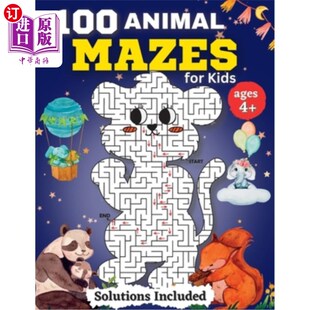 海外直订100 Animal Mazes for kids for Kids Ages 4-8: Fun Mazes and Coloring for Preschoo 100动物迷宫的孩子为孩子年