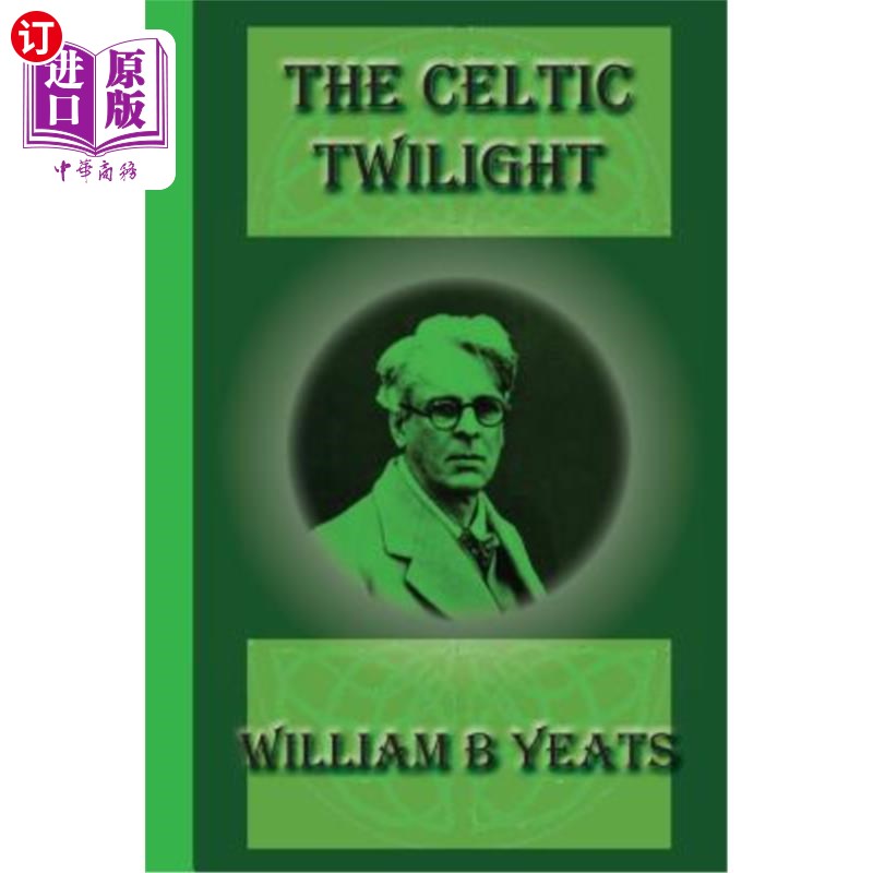 海外直订The Celtic Twilight 凯尔特的薄暮