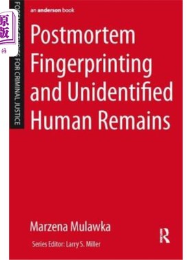 海外直订Postmortem Fingerprinting and Unidentified Human Remains 尸检指纹和不明尸体