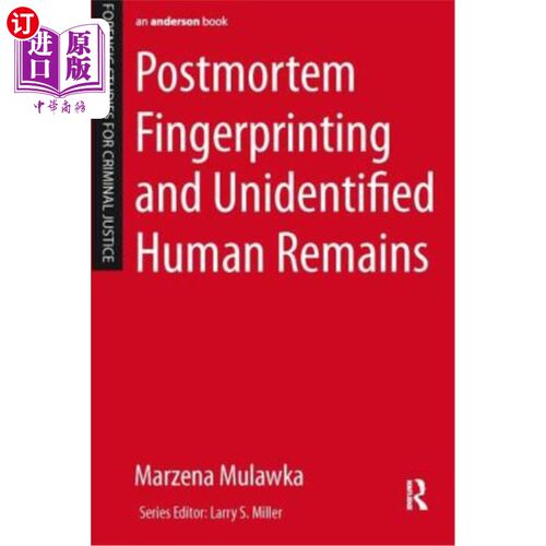 海外直订Postmortem Fingerprinting and Unidentified Human Remains 尸检指纹和不明尸体