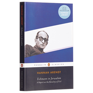 艾希曼在耶路撒冷 一份关于平庸的恶的报告 豆瓣阅读 英文原版 Eichmann in Jerusalem Hannah Arendt【中商原版】