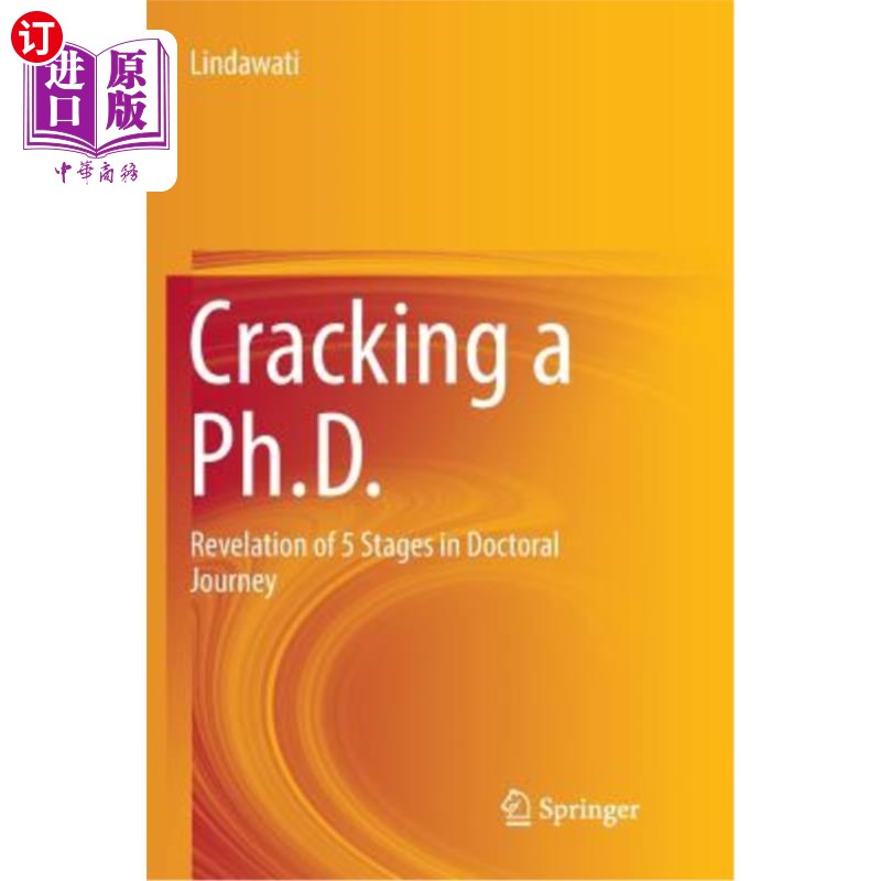 海外直订Cracking a Ph.D.: Revelation of 5 Stages in Doctoral Journey 攻读博士学位：博士旅程五个阶段的启示