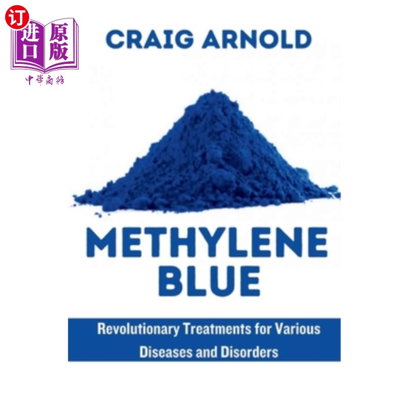 海外直订医药图书Methylene Blue: Revolutionary Treatment for Various Diseases and Disorders 亚甲基蓝：各种疾病和失调