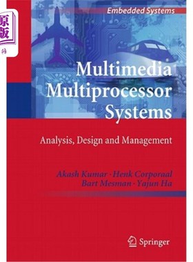 海外直订Multimedia Multiprocessor Systems: Analysis, Design and Management 多媒体多处理器系统：分析、设计和管理