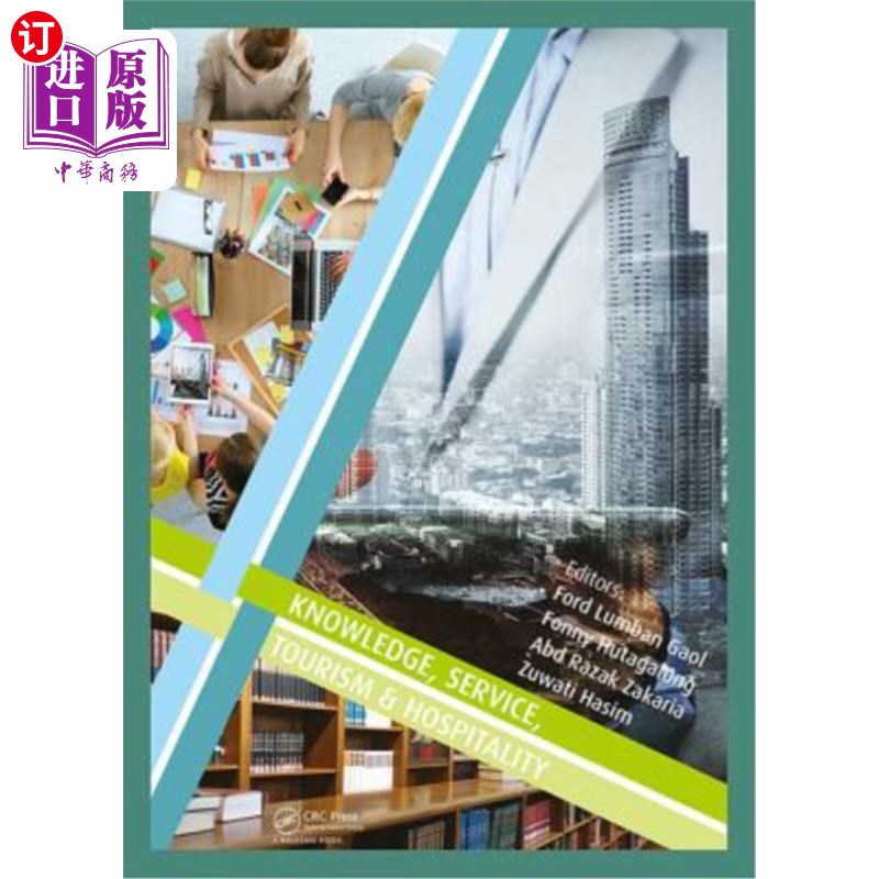 海外直订Knowledge, Service, Tourism & Hospitality: Proceedings of the Annual Internation 知识、服务、旅游与酒店:知