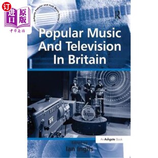 海外直订Popular Music And Television In Britain 英国流行音乐和电视