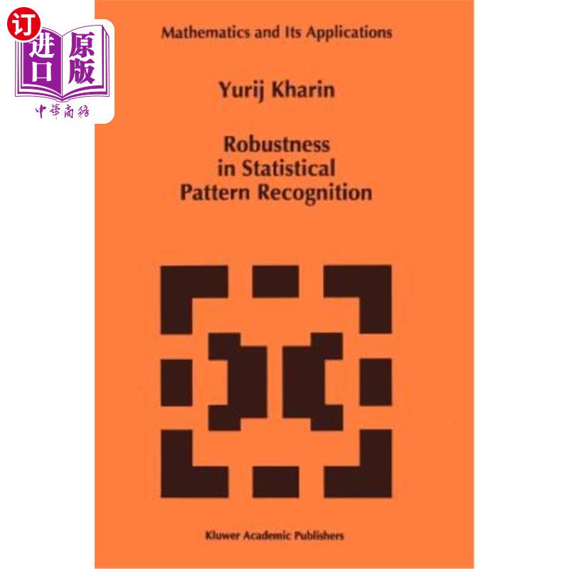 海外直订Robustness in Statistical Pattern Recognition 统计模式识别的鲁棒性