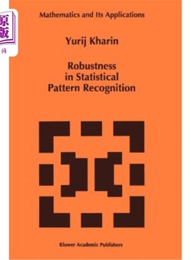 海外直订Robustness in Statistical Pattern Recognition 统计模式识别的鲁棒性
