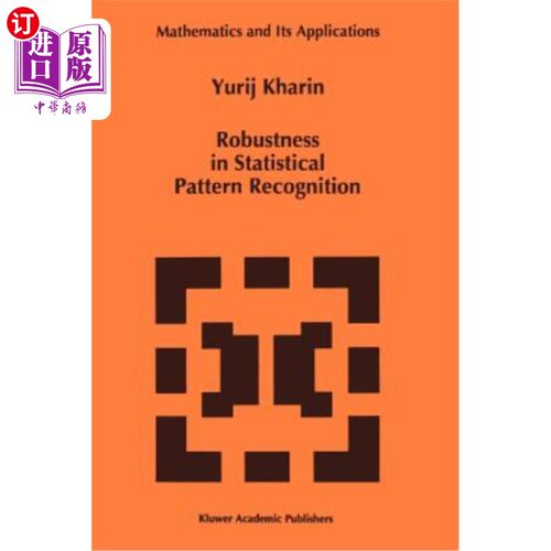海外直订Robustness in Statistical Pattern Recognition 统计模式识别的鲁棒性