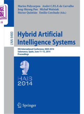 海外直订Hybrid Artificial Intelligence Systems: 9th International Conference, Hais 2014, 混合人工智能系统：第九届国
