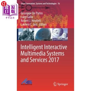 Systems and Services 海外直订Intelligent 智能交互式 Multimedia 2017 多媒体系统和服务2017 Interactive